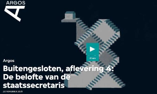 Argos Buitengesloten, aflevering 4: De belofte van de staatssecretaris