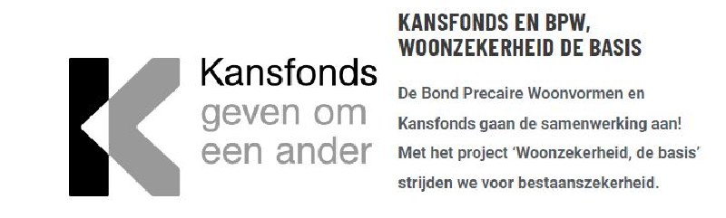 Samenwerking Kansfonds & Bond Precaire Woonvormen: Woonzekerheid de basis!​